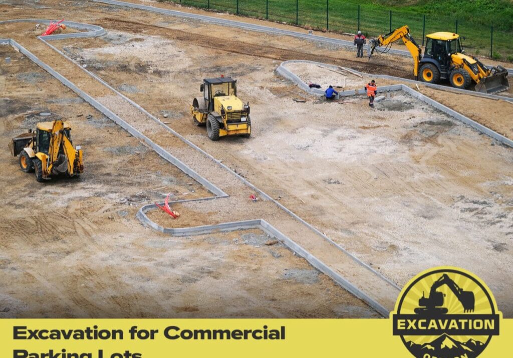 Excavation for Commercial Parking Lots